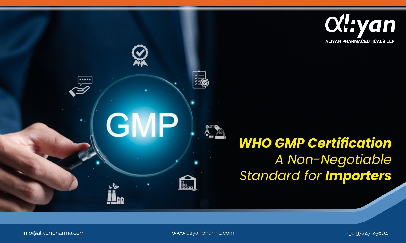 WHO GMP Certification – A Non-Negotiable Standard for Importers